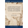 A Complete Collection of Genteel and Ingenious Conversation, According to the Most Polite Mode and Method now Used at Court, ... In Several Dialogues.