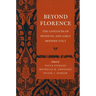 Beyond Florence: The Contours of Medieval and Early Modern Italy