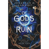 Of Gods and Ruin