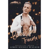 Beautiful Trauma: Queen City Rogues, #3