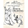 The Technique of Pencil Drawing