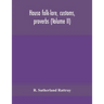 Hausa Folk-Lore, Customs, Proverbs (Volume Ii)