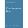 King Solomon's Ring: New Light on Animal Ways
