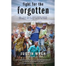 Fight for the Forgotten: How a Mixed Martial Artist Stopped Fighting for Himself and Started Fighting for Others