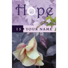 Hope Is Your Name