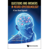 Questions and Answers in Neuro-Ophthalmology