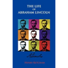 The Life Of Abraham Lincoln