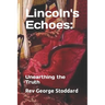 Lincoln's Echoes: Unearthing the Truth