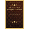 The History And Philosophy Of Education V2: Ancient And Medieval