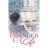 His Changed Life - Christian Inspirational Fiction - Book 6