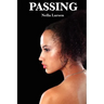 Passing: A Harlem Renaissance Classic of Race, Identity, and Social Performance