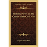 Historic Papers on the Causes of the Civil War
