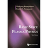 Basic Space Plasma Phy (3rd Ed)