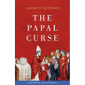 The Papal Curse: The Medieval Origin of the European Syndrome