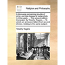 A discourse concerning trouble of mind, and the disease of melancholy. In three parts. ... The second edition. Corrected. By Timothy Rogers, ... To wh
