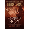 Cigarette Boy and Other Stories