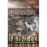 The Destruction of Jerusalem: An Absolute and Irresistible Proof of the Divine Origin of Christianity