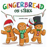 Gingerbread on Strike: A Funny Thanksgiving Rhyming Read Aloud
