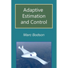 Adaptive Estimation and Control