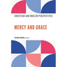 Mercy and Grace: Christian and Muslim Perspectives