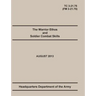 The Warrior Ethos and Soldier Combat Skills: The Official U.S. Army Training Manual. Training Circular TC 3-21.75 (Field Manual FM 3-21.75). August 20