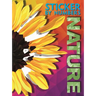 Sticker by Numbers - Nature: Create Amazing 3-D Pictures