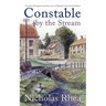 CONSTABLE BY THE STREAM a perfect feel-good read from one of Britain's best-loved authors