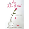 The Last Rose Petal: A Nonreligious Christian Novel