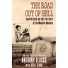 The Road Out of Hell: Sanford Clark and the True Story of the Wineville Murders