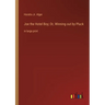 Joe the Hotel Boy; Or, Winning out by Pluck: in large print