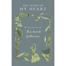 The Story of My Heart - My Autobiography