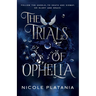 The Trials of Ophelia
