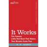 It Works: The Famous Little Red Book That Makes Your Dreams Come True