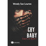 Cry baby - Captive Heart: dark romance - (modified version of the book cover)