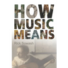 How Music Means