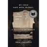 We Could Have Been Friends, My Father and I: A Palestinian Memoir