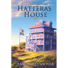 Hatteras House