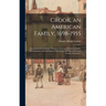 Crook, an American Family, 1698-1955; Documented Genealogy, Northern Trek and Western Exodus, Revolutionary and Subsequent War Letters, Pertinent Pers
