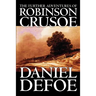 The Further Adventures of Robinson Crusoe by Daniel Defoe, Fiction, Classics
