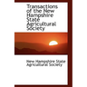 Transactions of the New Hampshire State Agricultural Society