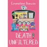 Death Unfiltered