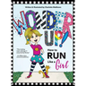 Wonder Up! How to Run Like a Girl