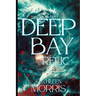 Deep Bay Relic - A Christian Mystery Suspense
