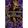 Enchanting Her Monsters