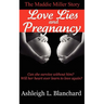 Love Lies and Pregnancy