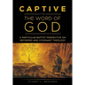 Captive to the Word of God: A Particular Baptist Perspective On Reformed And Covenant Theology