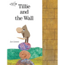 Tillie and the Wall