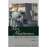Mrs. Musterman, Milliner of Main Street: A Biography