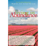 Wake Up...Live the Life You Love: Living in Abundance