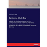 Cantonese Made Easy: a book of simple sentences in the Cantonese dialect, with free and literal translations, and directions for the rendering of Engl